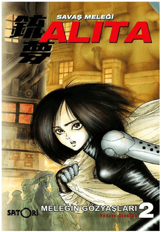 Savaş Meleği Alita Cilt 2: Meleğin Gözyaşları Yukito Kishiro