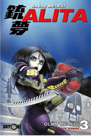 Savaş Meleği Alita Cilt 3 Yukito Kishiro