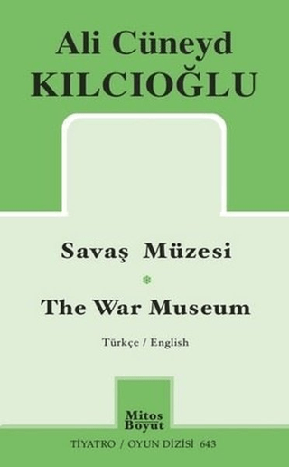 Savaş Müzesi / The War Museum Ali Cüneyd Kılcıoğlu