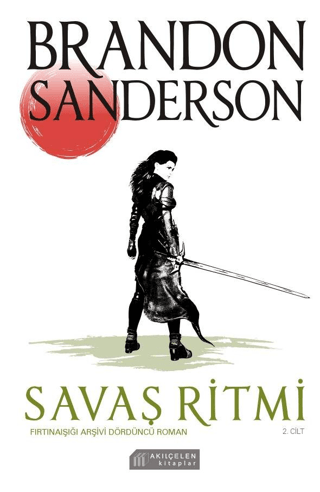 Fırtınaışığı Arşivi Dördüncü Roman - Savaş Ritmi 2.Cilt Brandon Sander