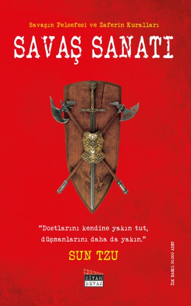 Savaş Sanatı - Savaşın Felsefesi ve Zaferin Kuralları Sun Tzu