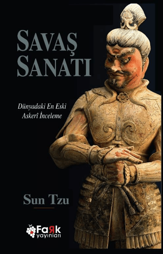 Savaş Sanatı - Dünyadaki En Eski Askeri İnceleme Sun Tzu