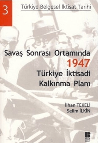 Savaş Sonrası Ortamında 1947 - Türkiye İktisadi Kalkınma Planı %31 ind