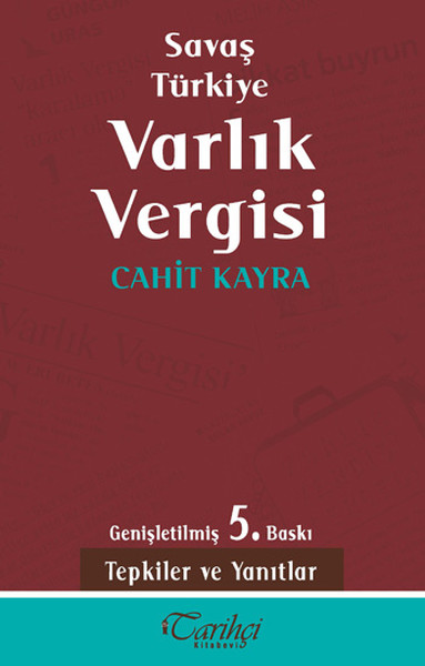 Savaş Türkiye Varlık Vergisi Cahit Kayra