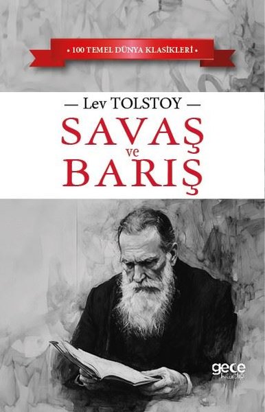 Savaş ve Barış - 100 Temel Dünya Klasikleri Lev Nikolayeviç Tolstoy