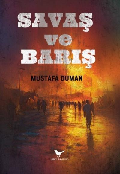 Savaş ve Barış Mustafa Duman