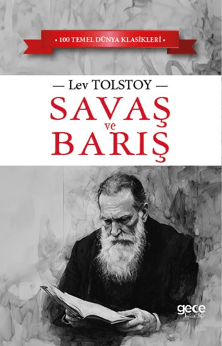 Savaş ve Barış - 100 Temel Dünya Klasikleri Lev Nikolayeviç Tolstoy