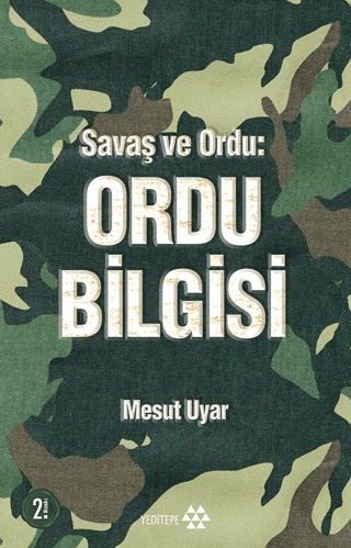 Savaş ve Ordu: Ordu Bilgisi Mesut Uyar