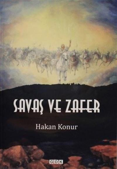 Savaş ve Zafer Hakan Konur