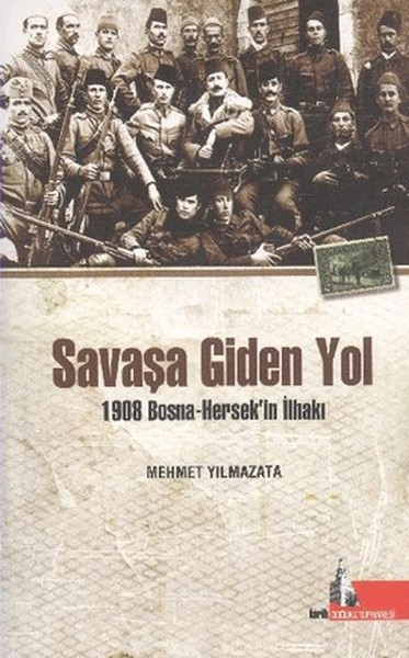 Savaşa Giden Yol %30 indirimli Mehmet Yılmazata