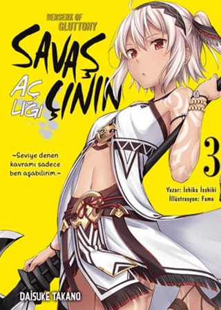 Savaşçının Açlığı 3 Berserk of Gluttony Vol7