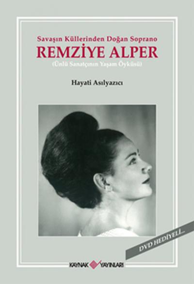 Savaşın Küllerinden Doğan Soprano Remizye Alper %29 indirimli Hayati A