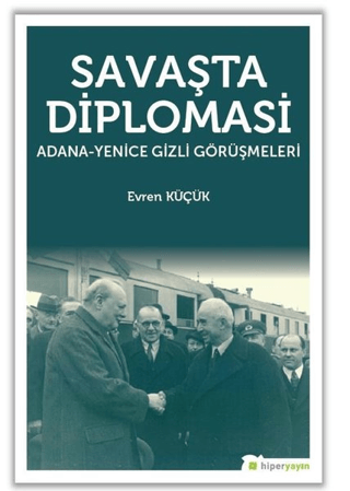 Savaşta Diplomasi Evren Küçük