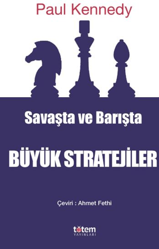 Savaşta ve Barışta Büyük Stratejiler Paul Kennedy