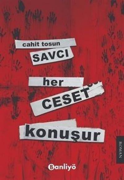 Savcı: Her Ceset Konuşur Cahit Tosun