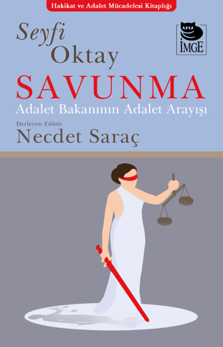 Savunma - Adalet Bakanının Adalet Anlayışı Seyfi Oktay