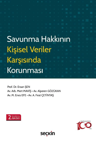 Savunma Hakkının Kişisel Veriler Karşısında Korunması Ersan Şen