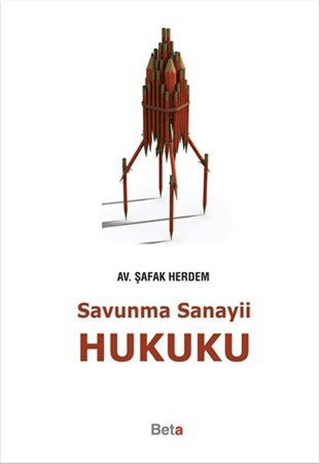 Savunma Sanayii Hukuku (Ciltli) Şafak Herdem