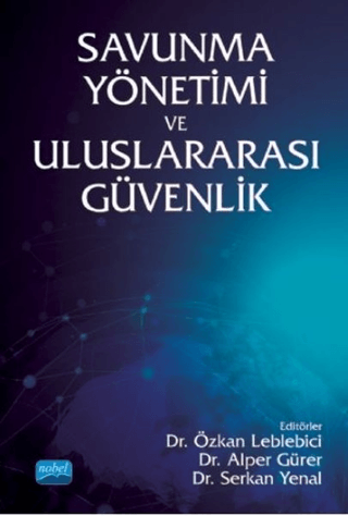 Savunma Yönetimi ve Uluslararası Güvenlik Ahmet Barış Solmaztürk