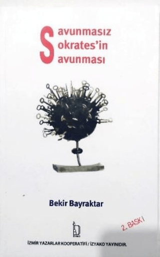 Savunmasız Sokrates'in Savunması Bekir Bayraktar