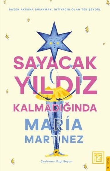 Sayacak Yıldız Kalmadığında Ana Maria Martinez