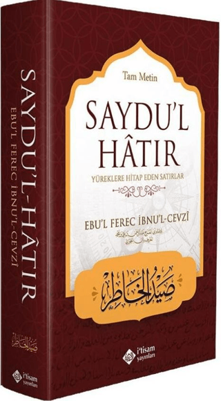 Saydu'l Hatır - Yüreklere Hitap Eden Satırlar - Tam Metin (Ciltli) Ebu