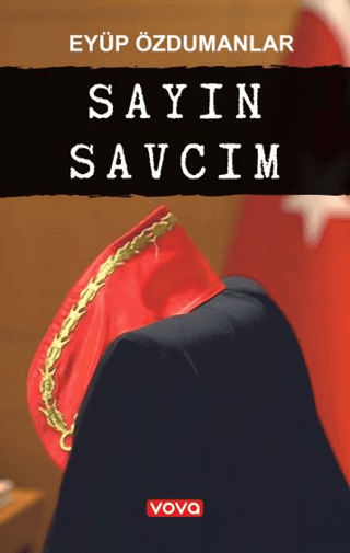 Sayın Savcım Eyüp Özdumanlar