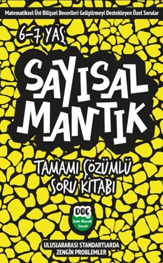 Sayısal Mantık Tamamı Çözümlü 6 - 7 Yaş - Tamamı Çözümlü Soru Kitabı K