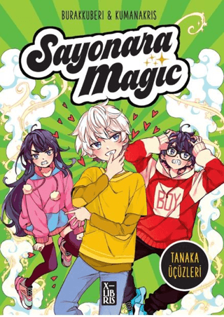 Sayonara Magic 1-Tanaka Üçüzleri Burak Kuberi