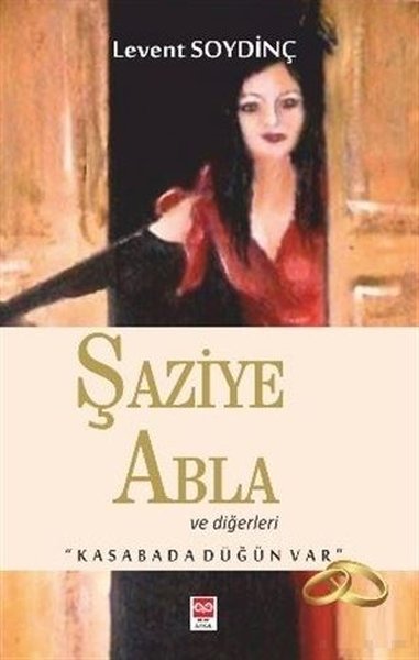 Şaziye Abla ve Diğerleri Levent Soydinç