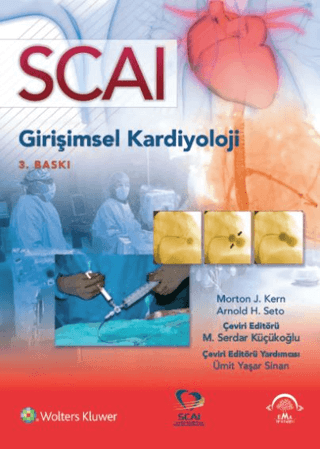 SCAI Girişimsel Kardiyoloji (Ciltli) Mehmet Serdar Küçükoğlu