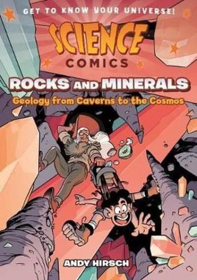 Science Comics: Rocks and Minerals Andy Hirsch