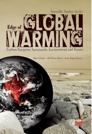 Scientific Studies on the Edge of Global Warming Afşin Güngör