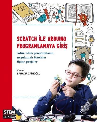 Scratch ile Arduino Programlamaya Giriş Bahadır Zaimoğlu