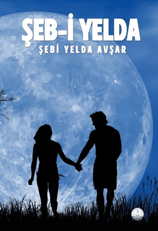 Şeb-i Yelda Şebi Yelda Avşar