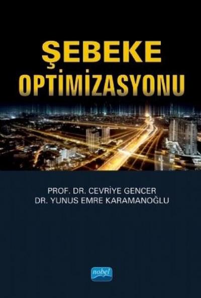 Şebeke Optimizasyonu Cevriye Gencer