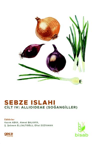 Sebze Islahı Cilt 4 - Soğangiller Kolektif