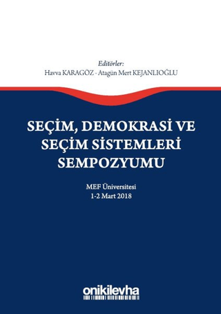 Seçim Demokrasi ve Seçim Sistemleri Sempozyumu Havva Karagöz