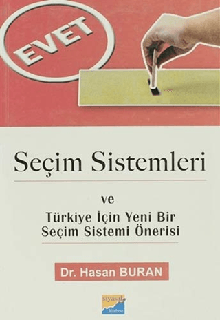 Seçim Sistemleri ve Türkiye İçin Yeni Bir Seçim Sistemi Önerisi Hasan 