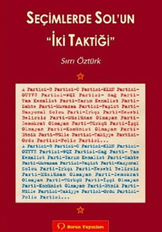 Seçimlerde Sol\'un İki Taktiği Sırrı Öztürk