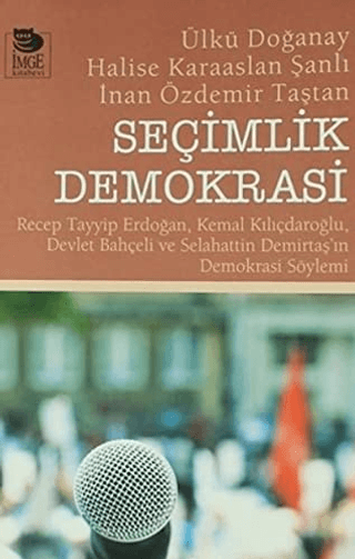 Seçimlik Demokrasi Ülkü Doğanay