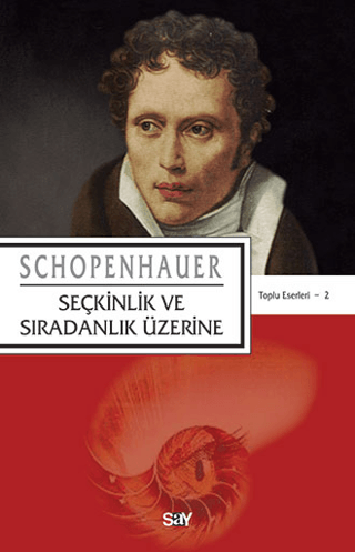 Seçkinlik ve Sıradanlık Üzerine %31 indirimli Arthur Schopenhauer