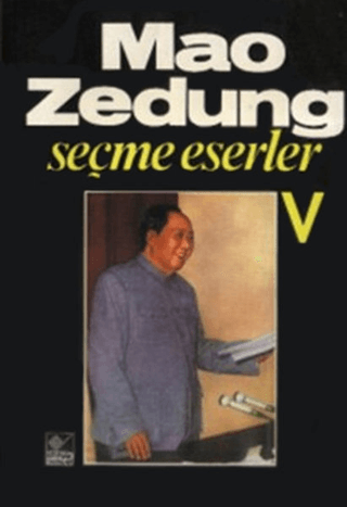 Seçme Eserler Cilt: 5 Mao Zedung