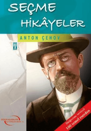 Seçme Hikayeler: Dünya Klasikleri - 6 Anton Çehov