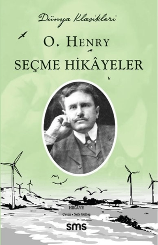 Seçme Hikayeler - Dünya Klasikleri O. Henry