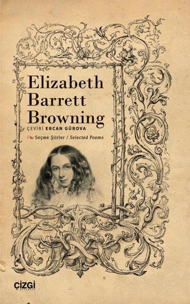 Seçme Şiirler - Selected Poems - Elizabeth Barrett Browning Elizabeth 