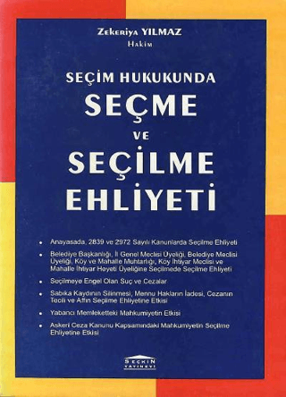 Seçme ve Seçilme Ehliyeti Zekeriya Yılmaz