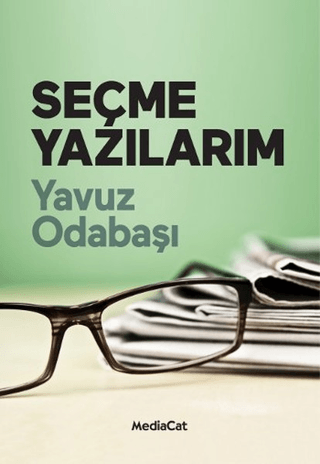 Seçme Yazılarım Yavuz Odabaşı