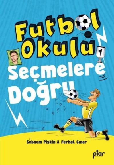 Seçmelere Doğru - Futbol Okulu Ferhat Çınar