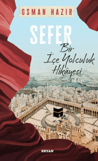 Sefer - Bir İçe Yolculuk Hikayesi Osman Hazır